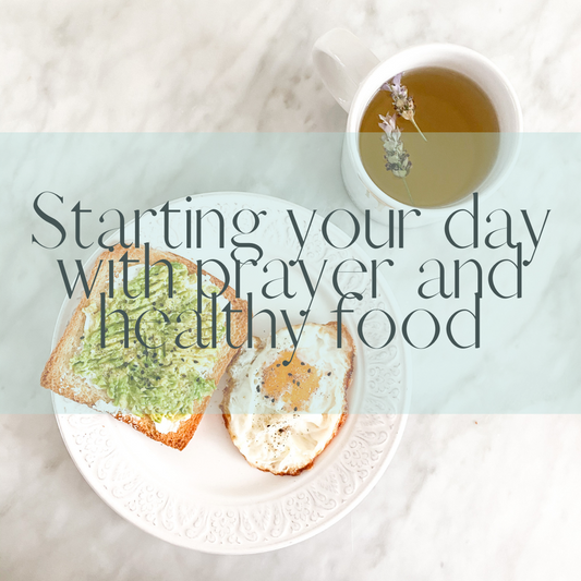 PRAY PROPHESY COOK Blog : Starting your day with prayer and healthy food